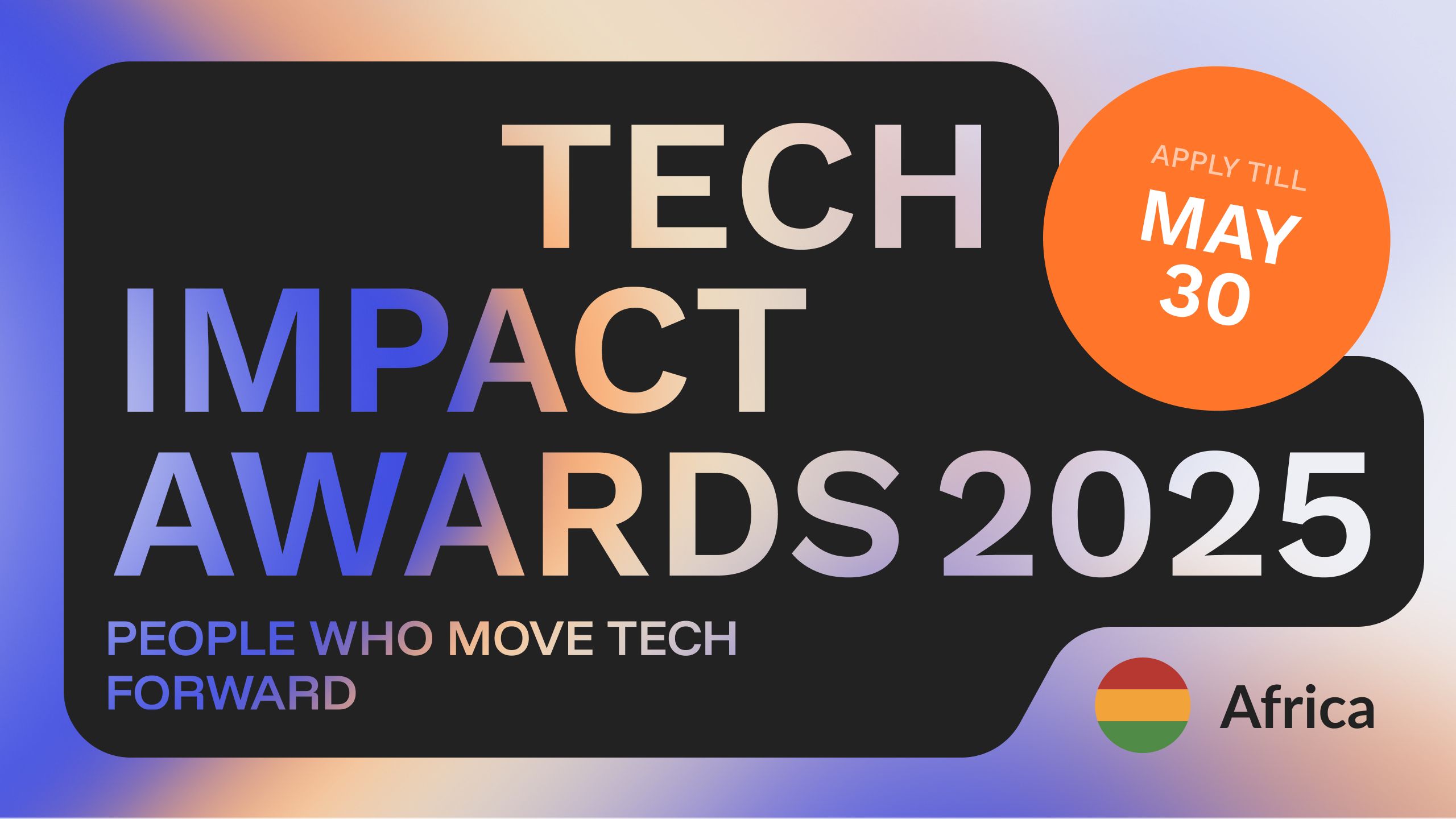 Tech Impact Awards 2025 | Highlighting African Innovators